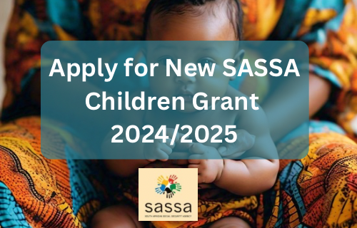 apply-now-for-the-new-2024-sassa-child-support-grant-|-techcabal